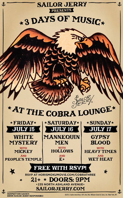 Sailor Jerry Presents: 3 Days of Music at the Cobra Lounge - July 15th thru the 17th